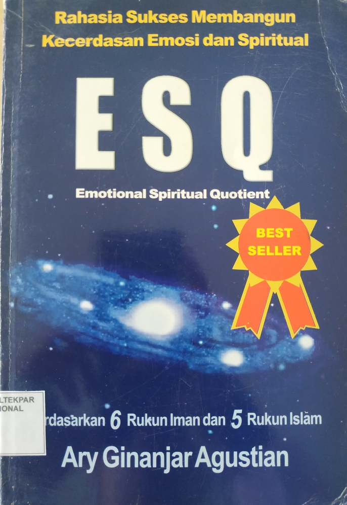 RAHASIA SUKSES MEMBANGUN KECERDASAN EMOSI DAN SPIRITUAL ESQ EMOTIPNAL SPIRITUAL QUOTIENT