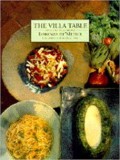 THE VILLA TABLE 300 Classic Italian Recipes