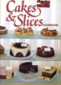 CAKES & SLICES COOKBOOK Australian Women's Weekly Home Library