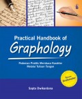 PRACTICAL HANDBOOK OF GRAPHOLOGY Pedoman Praktis Membaca Karakter Melalui Tulisan Tangan