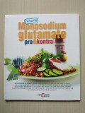 REVIEW MONOSODIUM GLUTAMATE PRO & KONTRA