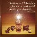 FANTASIE IN SCHOKOLADE FANTASIES EN CHOCOLATE FANTASY IN CHOCOLATE