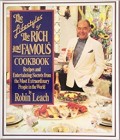 THE LIFESTYLE THE RICH AND FAMOUS COOKBOOK : RECIPES AND ENTERTAINING SECRET FROM THE MOST EXTRAORDINARY PEOPLE IN THE WORLD