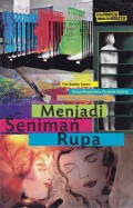 SENI PROFESI INDUSTRI KREATIF : MENJADI SENIMAN RUPA