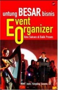 UNTUNG BESAR BISNIS EVENT ORGANIZER ILMU SUKSES DIBALIK PROSES