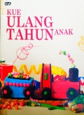 KUE ULANG TAHUN ANAK