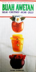 Seri Buku Pintar Memasak BUAH AWETAN Selai Chutney Acar Jelly