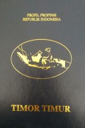 Profil Propinsi Republik Indonesia TIMOR TIMUR