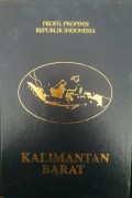 Profil Propinsi Republik Indonesia KALIMANTAN BARAT