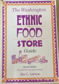 The Washington Ethnic Food Store Guide