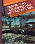 INRODUCTION TO THE CONVENTIONS, EKSPOSITION, AND MEETING INDUSTRY