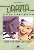 DRAMA KARYA DALAM DUA DIMENSI KAJIAN TEORI,SEJARAH DAN ANALISIS
