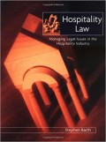 HOSPITALITY LAW MANAGING LEGAL ISSUES IN THE HOSPITALITY INDUSTRY