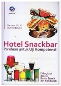 HOTEL SNACKBAR : PANDUAN UNTUK UJI KOMPETENSI