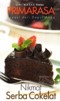 SERI MASAK FEMINA PRIMARASA - NIKMAT SERBA COKELAT