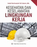 KESEHATAN DAN KESELAMATAN LINGKUNGAN KERJA