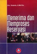 MENERIMA DAN MEMPROSES RESERVASI