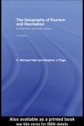 E-BOOK: THE GEOGRAPHY OF
TOURISM AND RECREATION
ENVIRONMENT, PLACE AND SPACE
(Third edition)