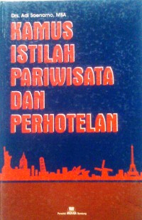 Image of KAMUS ISTILAH PARIWISATA DAN PERHOTELAN (edisi dua)