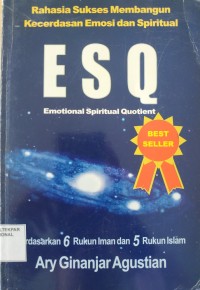 Image of RAHASIA SUKSES MEMBANGUN KECERDASAN EMOSI DAN SPIRITUAL ESQ EMOTIPNAL SPIRITUAL QUOTIENT