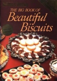 Image of THE BIG BOOK OF BEAUTIFUL BISCUITS
